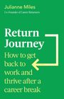 Julianne Miles: Return Journey, Buch