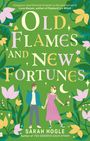 Sarah Hogle: Old Flames and New Fortunes, Buch
