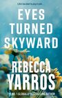 Rebecca Yarros: Eyes Turned Skyward, Buch