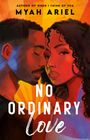 Myah Ariel: No Ordinary Love, Buch