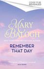 Mary Balogh: Remember That Day, Buch
