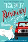 Tessa Bailey: Runaway Girl, Buch