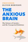 "PROFESSOR OLIVER ROBINSON. THE ANXIOUS BRAIN. Goldfisch mit Haifisch-Schatten."