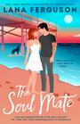 Titel: "The Soul Mate". Autorin: Lana Ferguson. Strandkulisse mit Paar; Pastellfarben, romantisch, Sonne unter Brücke.