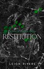 Leigh Rivers: Restitution, Buch
