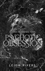 Leigh Rivers: Psychotic Obsession, Buch