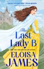 „Smart, stylish, sexy“ von Julia Quinn. Titel: „The Last Lady B“ von Eloisa James. Frau in gelbem Kleid vor Schloss.