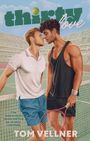 Tom Vellner: Thirty Love, Buch