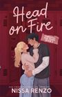 Text: "Head on Fire", "Through the Years Book 2", "Nissa Renzo". Illustration eines Paares in inniger Umarmung vor Spinden.