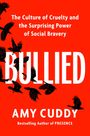 Amy Cuddy: Bullied, Buch