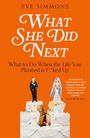 Titel: "What She Did Next". Untertitel: "What to Do When the Life You Planned is F**ked Up". Hochzeitstorte mit Figuren.