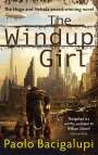 Paolo Bacigalupi: The Windup Girl, Buch