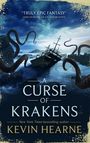 Kevin Hearne: A Curse of Krakens, Buch