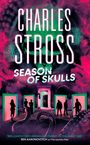 Charles Stross: Season of Skulls, Buch