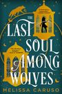 Melissa Caruso: The Last Soul Among Wolves, Buch