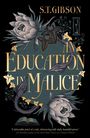 S.T. Gibson: An Education in Malice, Buch
