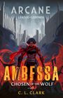 C. L. Clark: Ambessa: Chosen of the Wolf, Buch