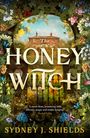Sydney J. Shields: The Honey Witch, Buch