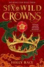 Holly Race: Six Wild Crowns, Buch