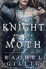 Rachel Gillig: The Knight and the Moth, Buch