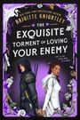Der Text lautet: "The Exquisite Torment of Loving Your Enemy". Unten stehen ein Mann und eine Frau Rücken an Rücken.