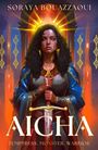 Soraya Bouazzaoui: Aicha, Buch