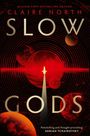 Claire North: Slow Gods, Buch
