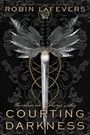 Robin Lafevers: Courting Darkness, Buch