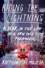Anthony Almojera: Riding the Lightning: A Year in the Life of a New York City Paramedic, Buch
