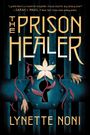 Lynette Noni: The Prison Healer, Buch