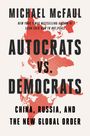 Michael McFaul: Autocrats vs. Democrats, Buch