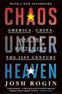 Josh Rogin: Chaos Under Heaven, Buch