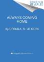 Ursula K. Le Guin: Always Coming Home, Buch