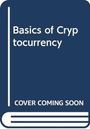 Nishtha Kesswani: Basics of Cryptocurrency, Buch