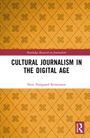 Nete Nørgaard Kristensen: Cultural Journalism in the Digital Age, Buch