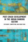 Buchtitel: "Post-Crash Development in the Indian Banking Sector: Efficiency, Competition, and Credit Risk". Autoren: Rachita Gulati, Sunil Kumar. Hintergrund in Blau- und Gelbtönen.