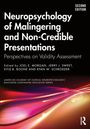 Neuropsychology of Malingering and Non-Credible Presentations, Buch