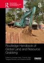 : Routledge Handbook of Global Land and Resource Grabbing, Buch