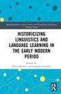 "Historizing Linguistics and Language Learning in the Early Modern Period", herausgegeben von Karen Bennett und Gonçalo Fernandes. Blaues geometrisches Muster auf dem Hintergrund. Routledge-Logo unten rechts.