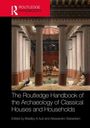 The Routledge Handbook of the Archaeology of Classical Houses and Households, Buch