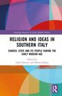 "Religion and Ideas in Southern Italy: Church, State and Its People During the Early Modern Age" von Isabel Harvey und Milena Sabato. Bunte geometrische Formen im Hintergrund.