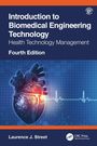 Laurence J. Street: Introduction to Biomedical Engineering Technology, 4th Edition, Buch