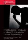 The Routledge Handbook of Men's Victimisation in Intimate Relationships, Buch