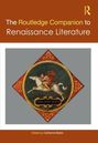 The Routledge Companion to Renaissance Literature, Buch