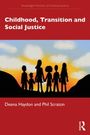 Titel: "Childhood, Transition and Social Justice". Autoren: Deena Haydon und Phil Scraton. Silhouette einer Familie im Hintergrund.