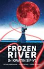 Michaela Washburn: Frozen River (Nîkwatin Sîpiy), Buch