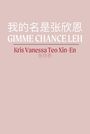 Kris Vanessa Teo Xin-En: Gimme Chance Leh, Buch