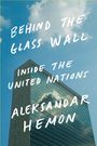 Aleksandar Hemon: Behind the Glass Wall, Buch