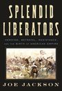 Joe Jackson: Splendid Liberators, Buch