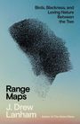Text: "Birds, Blackness, and Loving Nature Between the Two" sowie "Range Maps" von J. Drew Lanham. Ein abstraktes Muster aus Vögeln.